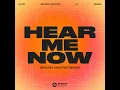 Hear Me Now (Bruno Martini Remix)