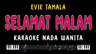 Download SELAMAT MALAM - Karaoke Nada Wanita [ EVIE TAMALA ] MP3