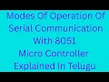 Modes of operation of serial communication with 8051 C-23 syllabus MCI subject