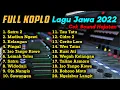 Download Lagu Full Koplo Lagu Jawa Terbaru 2022 | Satru 2 Nek Kangen Ngomong Kangen, rasah tukaran ae