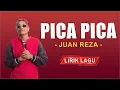 Download Lagu Pica Pica - Juan Reza (Lirik) Lagu Timur Terbaru 2025