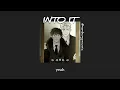 (Lyrics/Thaisub) INTO IT - Chase Atlantic (แปลไทย) by nonbungmusic