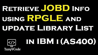 Retrieve JOBD Info using RPGLE and update Library List yusy4code