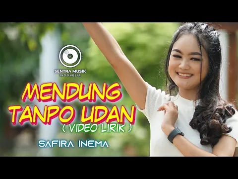 Download MP3 DJ Mendung Tanpo Udan - Safira Inema - Kowe Moco Koran Sarungan (Official Video Lyrics )