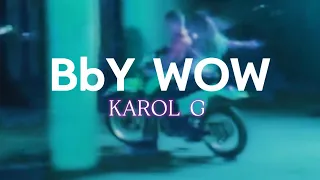 KAROL G - Baby WOW (Video Lyrics) ft. Judeline, Rusowsky, Sky G