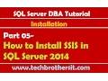 SQL Server DBA Tutorial 05 - How to Install SSIS in SQL Server 2014