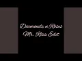 Download Lagu Diamondz n Roses (Mr Rizz Edit)