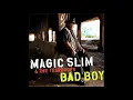 Magic Slim  -  Gambling blues