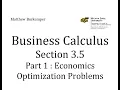 Business Calculus Section 3 5 - Part 1 Economics Optimization Problems