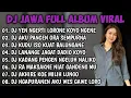 Lagu DJ JAWA FULL ALBUM VIRAL TERBARU 2025 || DJ SIKEP X ROPANG X EGO WONG TUO VIRAL TERBARU❗❗❗