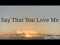 Say That You Love Me (Lyrics) Martin Nievera @lyricsstreet5409 #lyrics #martinnievera #opmlovesongs