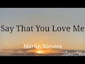 Download Lagu Say That You Love Me (Lyrics) Martin Nievera @lyricsstreet5409 #lyrics #martinnievera #opmlovesongs