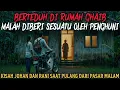 Download Lagu DIBERI SESUATU SAAT BERTEDUH DI RUMAH GHAIB SAAT PULANG DARI PASAR MALAM - cerita mistis