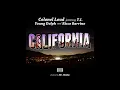 Colonel Loud ft. T I , Young Dolph, Ricco Barrino - California