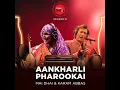 Aankharli Pharookai (Coke Studio Season 8)