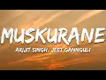 Download Lagu Muskurane - Jeet Gannguli, Arijit Singh (Lyrics) | 7clouds Hindi