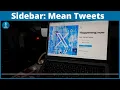 Sidebar Mean Tweets