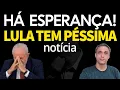 HÁ ESPERANÇA - O Brasil prefere Bolsonaro e LULA, Péssima notícia para o ladrão