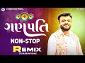 Download Lagu Ganpati Gujarati Nonstop Remix 2025 || Gujarati DJ Remix || Navratri Garba Special