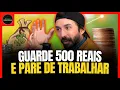 Lagu COMO GUARDAR E INVESTIR 500 REAIS PARA PARAR DE TRABALHAR
