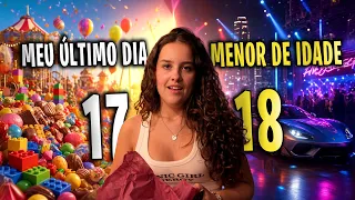 MEU ÚLTIMO DIA SENDO MENOR DE IDADE 😱😭