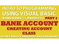 Visual Basic Programming Challenge 11-1 Part 2 Bank Account VB net Object Oriented Programming
