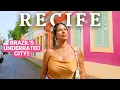 RECIFE IS BRAZIL S MOST UNDERRATED CITY