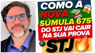 🔴😱 NOVA SÚMULA 675 DO STJ - COMO ELA VAI CAI NA SUA PROVA DE CONCURSO