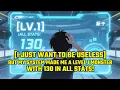 Download Lagu [I JUST WANT TO BE USELESS]: But My System Made Me a Level 1 MONSTER With 130 in ALL STATS!