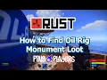 How to find Oil Rig Monument Loot in Rust Easy Tutorial