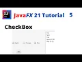 JavaFX 21 Tutorial 5 - CheckBox