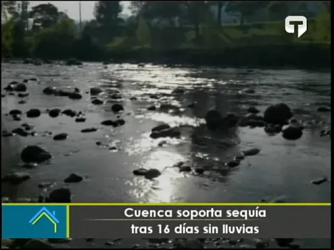 Cuenca soporta sequía tras 16 días sin lluvias