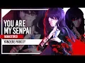 Download Lagu You Are My Senpai (Yandere Parody) by Lollia