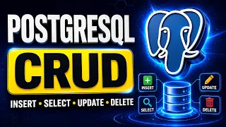 PostgreSQL CRUD Operations Explained INSERT SELECT UPDATE DELETE for Beginners