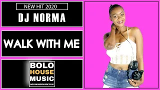 dj norma walk with me original 