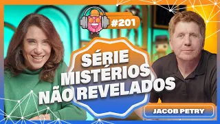 JACOB PETRY ''OS MISTÉRIOS NÃO REVELADOS'' - PODPEOPLE #201