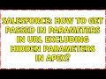 Salesforce How to get passed in parameters in URL EXCLUDING hidden parameters in Apex
