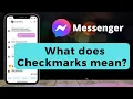 What Do The Checkmarks Mean On Messenger
