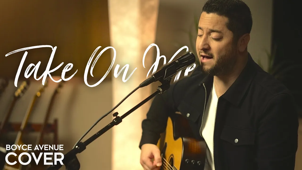 Take On Me - a-ha (Boyce Avenue acoustic cover) on Spotify & Apple