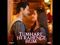 Tumhare Hi Rahenge Hum (From "Stree 2") - Sachin-Jigar, Varun Jain, Amitabh Bhattacharya & Shilpa Rao