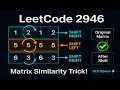 Leetcode 2946 Matrix Similarity After Cyclic Shifts
