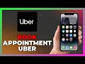 How To Book An Appointment With Uber Greenlight Hub 2026