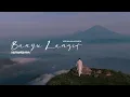 Download Lagu NUFI WARDHANA - BANYU LANGIT (Versi Bahasa Indonesia)