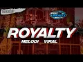 Download Lagu DJ ROYALTY MELODI VIRAL | ALIF REMIX REBORN  |