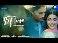 Download Lagu Sirf Tum (Sad Version) - Rahul Jain | Full Song | Vivian Dsena , Eisha Singh | Colors Tv | Sufi Song
