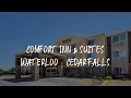 Comfort Inn Suites Waterloo - Cedar Falls Review