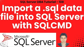 Import a sql data file into SQL Server with SQLCMD