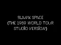 Snippet Of Blank Space (The 1989 World Tour Studio Version)