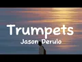 Jason Derulo - Trumpets (Lyrics)