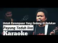 Download Lagu Payung Teduh - Untuk Perempuan Yang Sedang Di Pelukan ( Karaoke Live Cover )